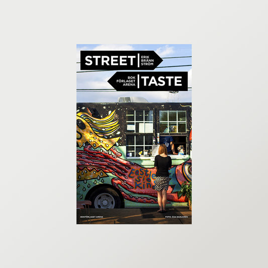 Street Taste  - Av Erik Brännström